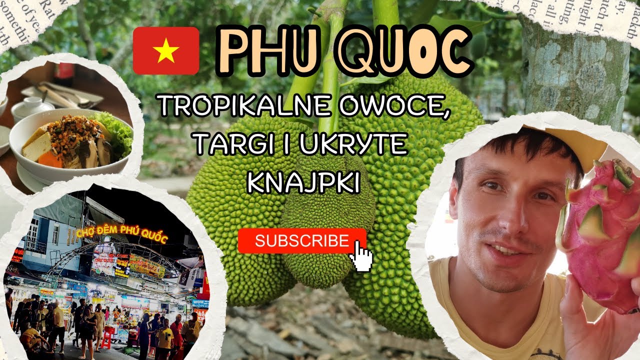 Smaki Phu Quoc. Najlepsze jedzenie, nocne targi i ukryte knajpki.