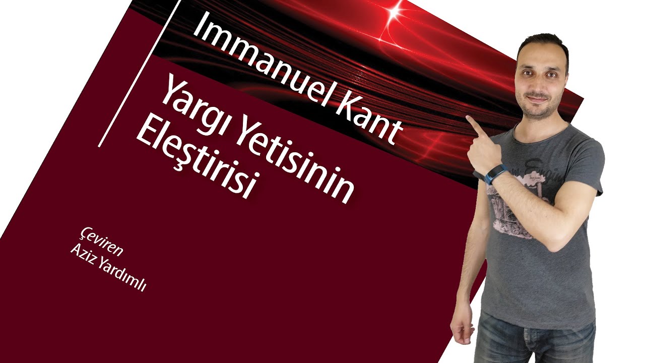 Kant: Sanat Felsefesi ve Estetik Güzellik | Yargı Yeteneğinin Eleştirisi