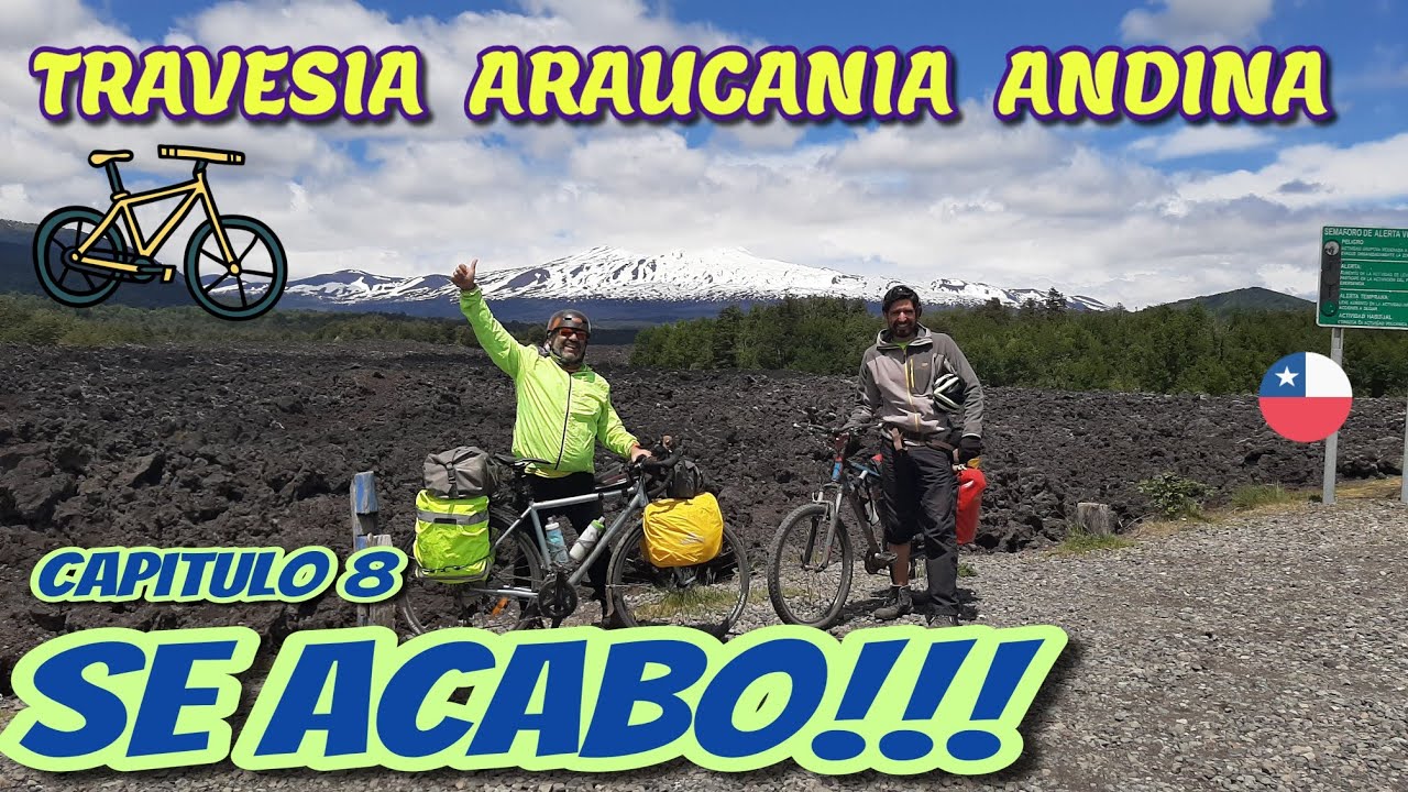 Cicloturismo Chile - Araucania Andina  - Capitulo 08 (Final), Mirador Captren - Termas - Curacautín