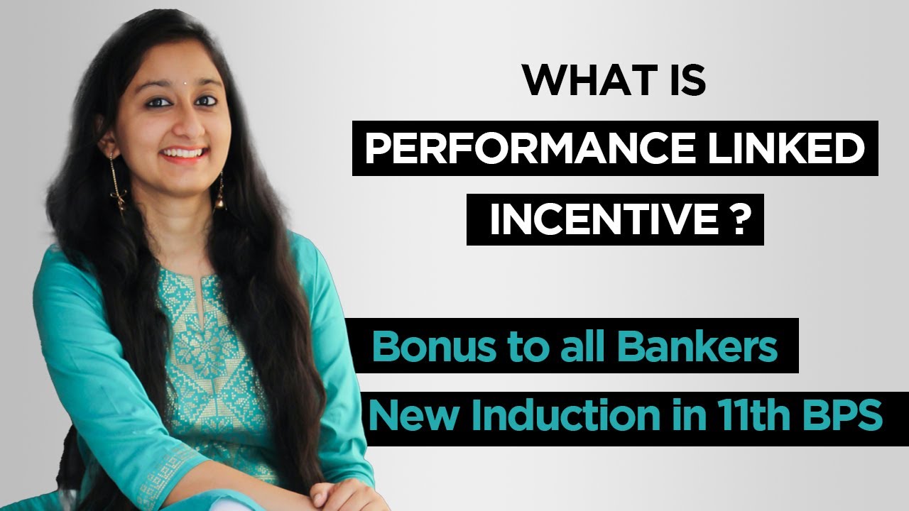 What is PERFORMANCE LINKED INCENTIVE (PLI) Scheme? | 11th BIPARTITE SETTLEMENT