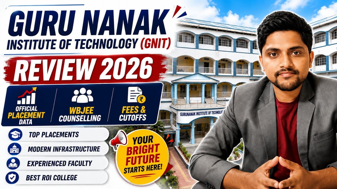 Guru Nanak Institute of Technology (GNIT) Review 2026 | Placement Data | WBJEE Counselling | Cutoffs