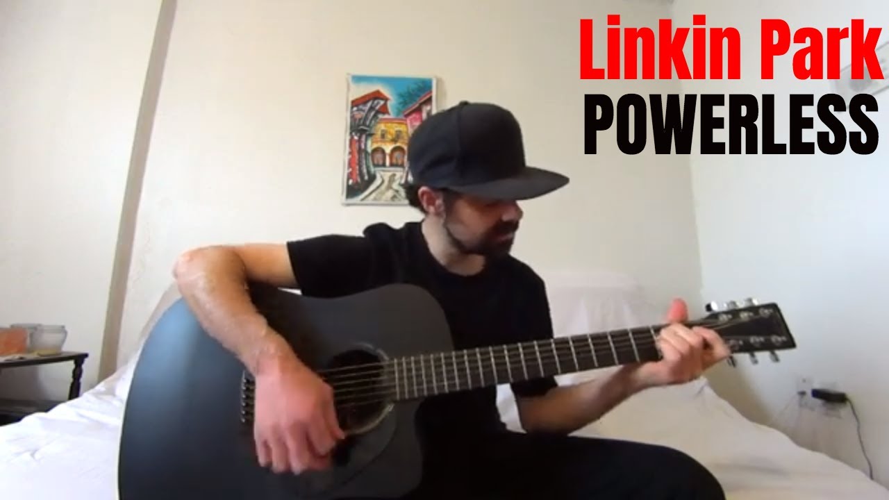 Powerless - Linkin Park [Acoustic Cover by Joel Goguen]