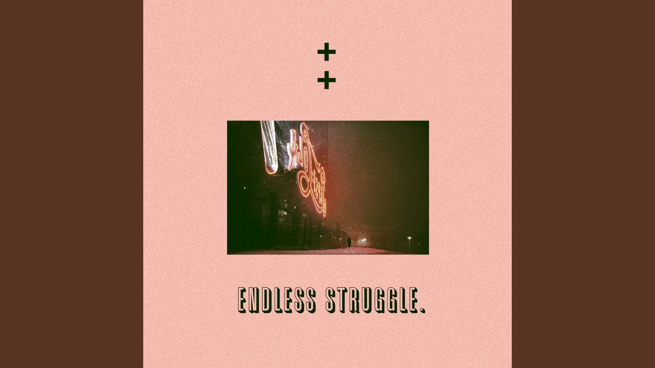 Endless Struggle