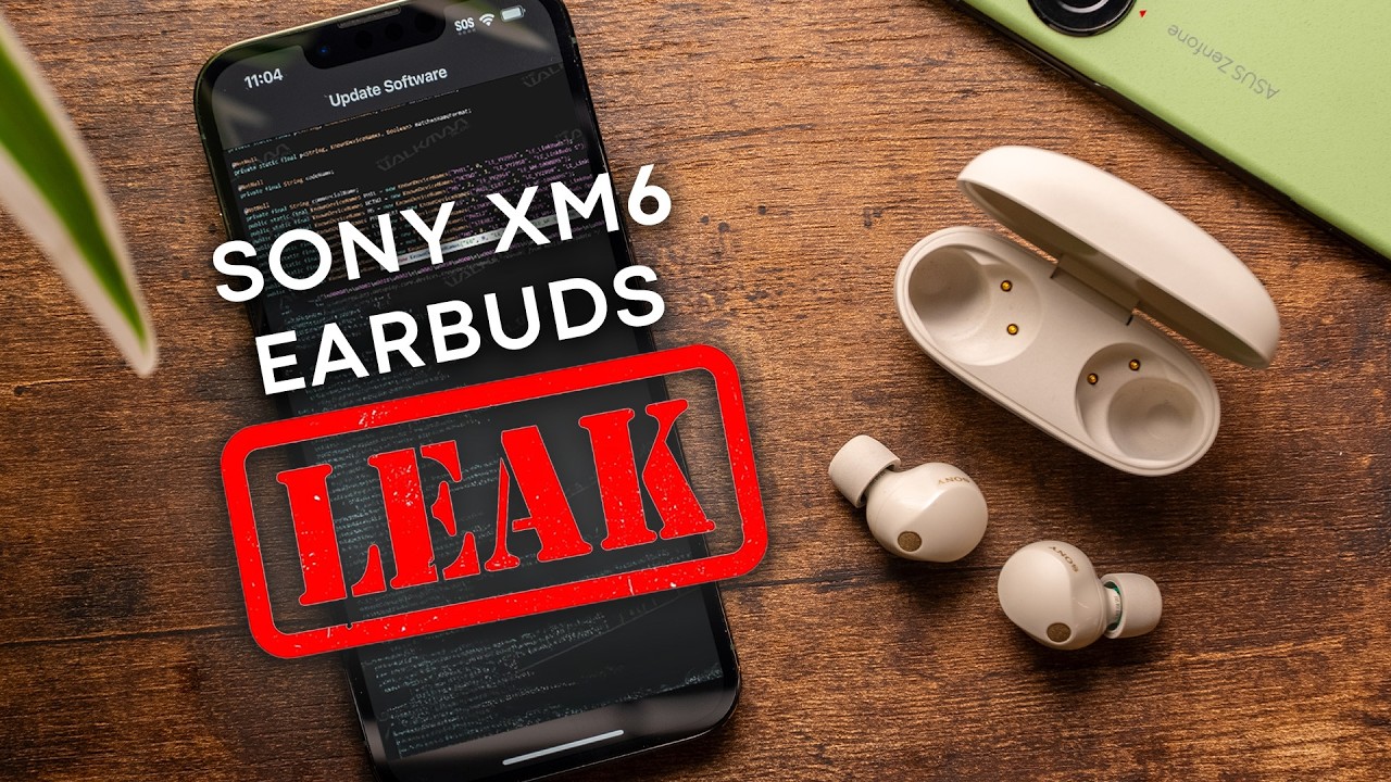 Sony XM6 Earbuds Coming SOON - What we expect with the Sony WF-1000XM6