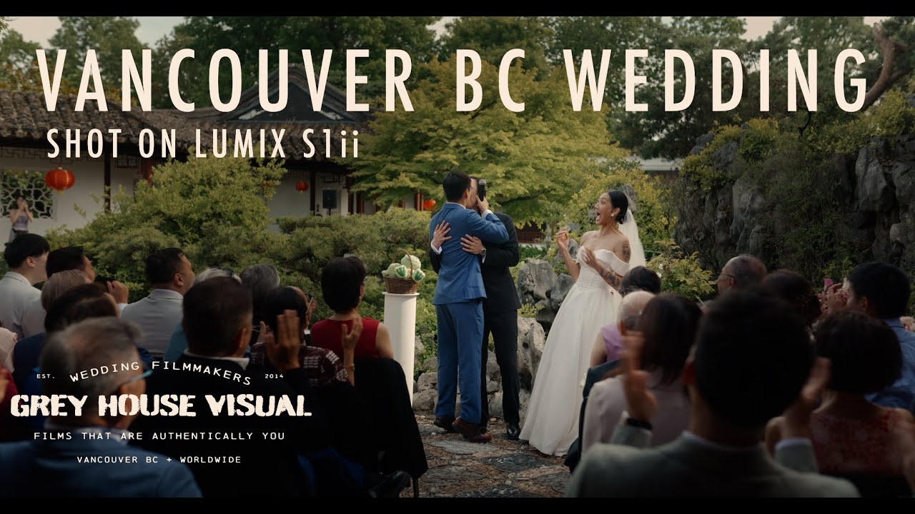 Lumix S1ii Wedding Film - Garden Wedding in Vancouver, BC // Taylor + Helen