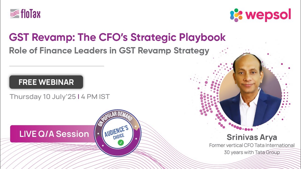 GST Revamp: The CFO’s Strategic Playbook