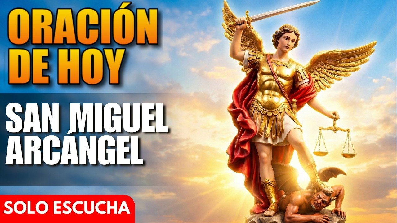 Oración de Hoy a San Miguel Arcángel - Jornada de San Miguel