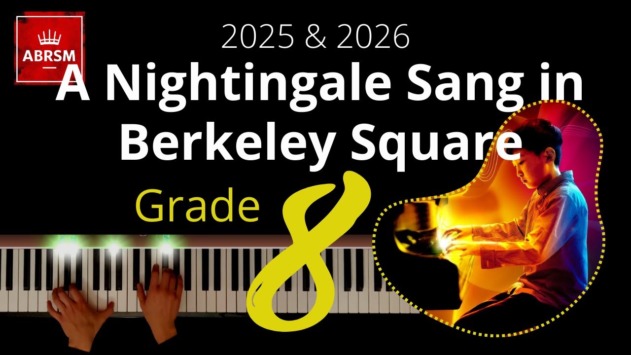ABRSM Grade 8 Piano 2025 - A Nightingale Sang in Berkeley Square, arr. Iles - Sherwin & Maschwitz