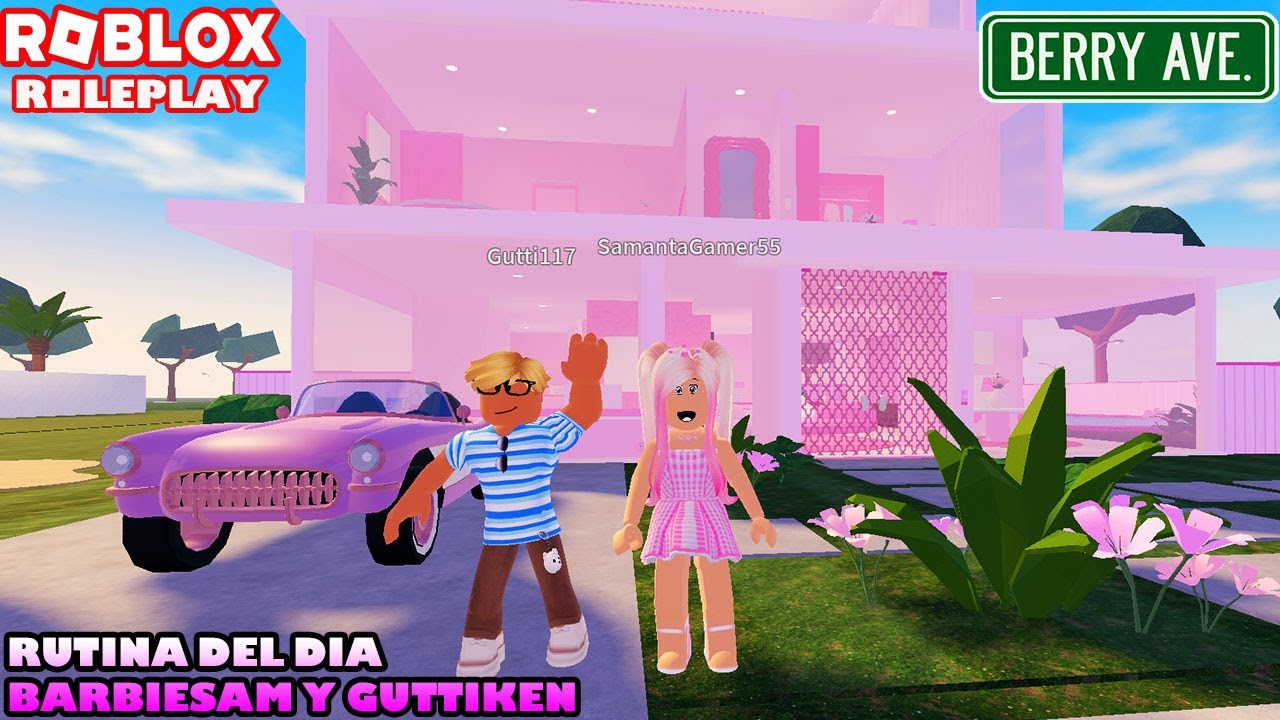 BarbieSam Y GuttiKen En Su Rutina Del Dia En La Casa Dreamhouse En Berry Avenue! Roleplay 🥰😍