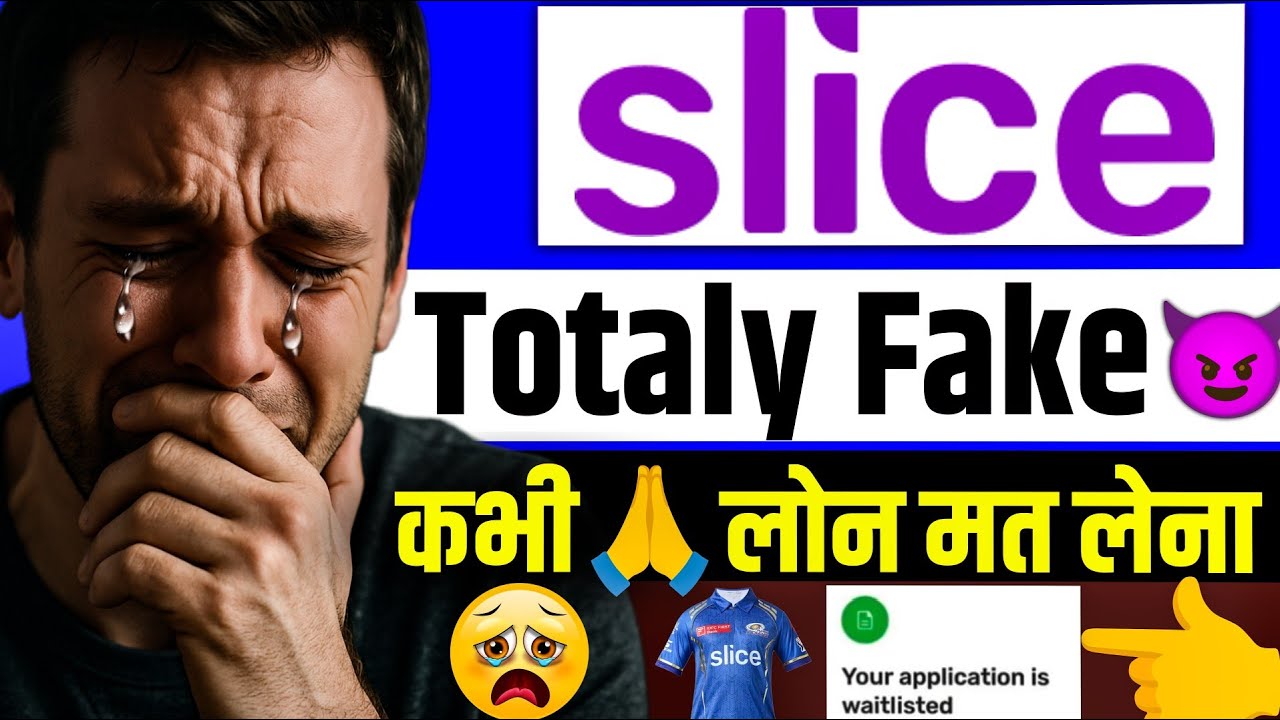 Slice से Loan मत❌ लेना सबसे घटिया🤬 लोन App है 🙏 Slice totaly fake loan app | slice loan app review