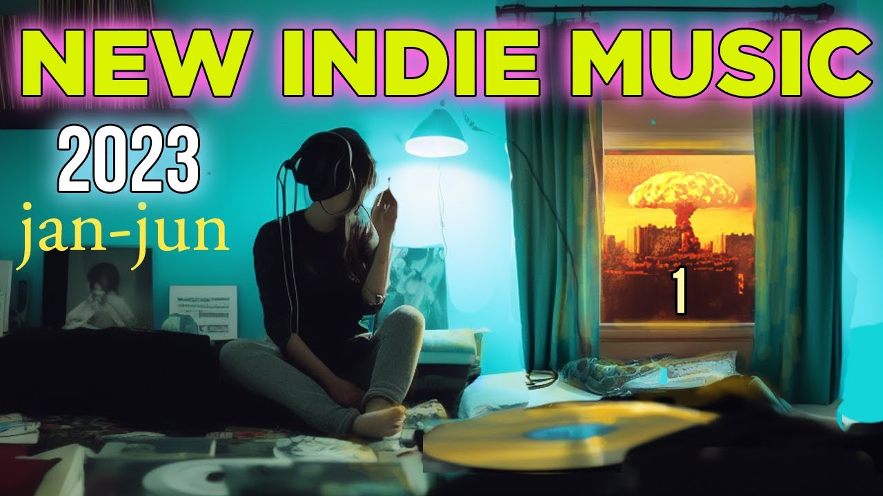 Best New Indie Music 2023 Playlist (Part I)