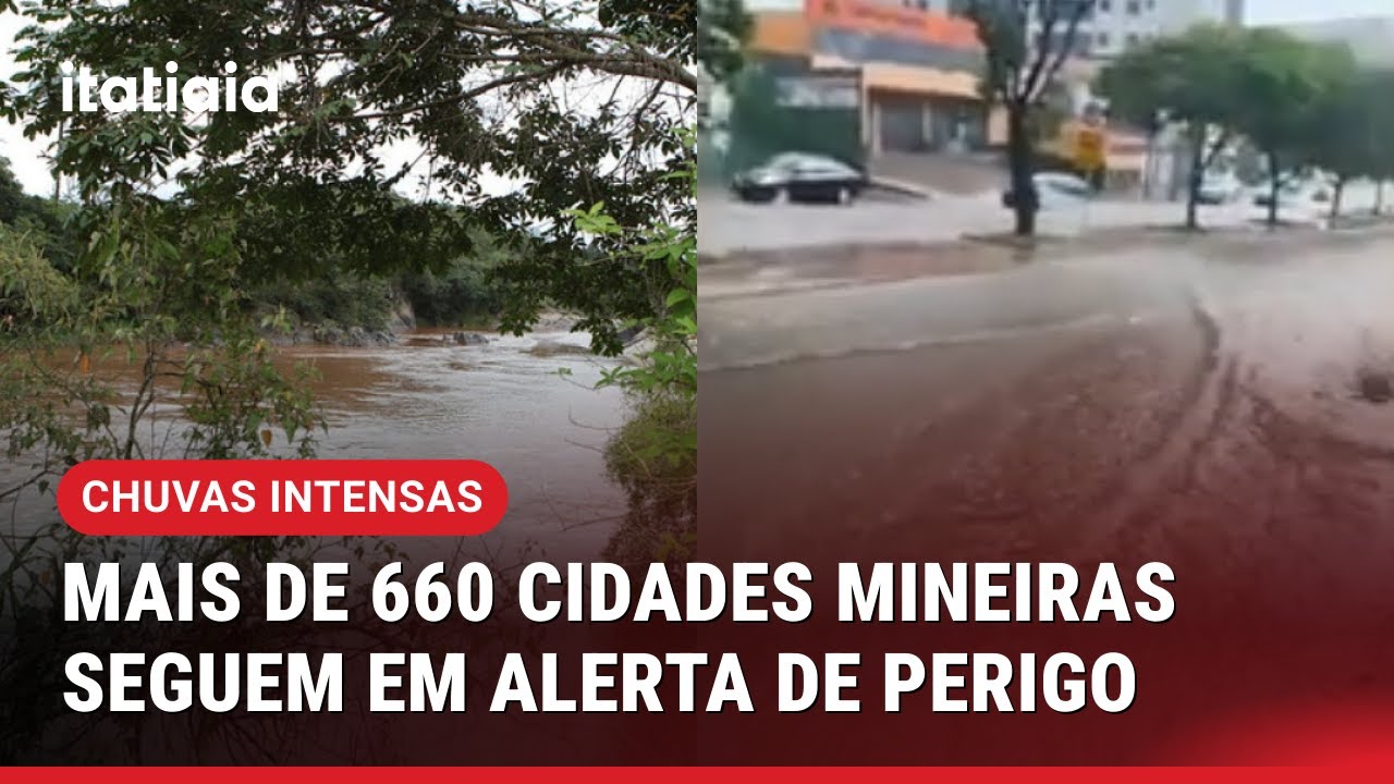 CHUVAS INTENSAS: MAIS DE 660 CIDADES MINEIRAS SEGUEM EM ALERTA DE PERIGO