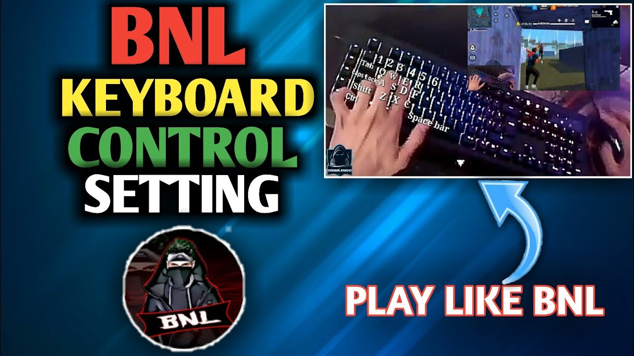 BNL keyboard control setting | BNL keymapping | play free fire like bnl | free fire