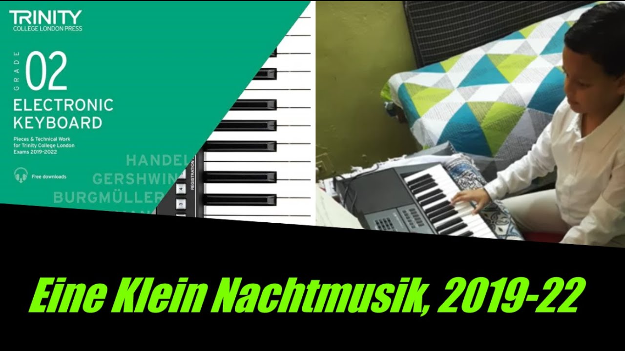 Eine Klein Nachtmusik | Grade 2 | Trinity College London | 2019-2022 |Electronic Keyboard