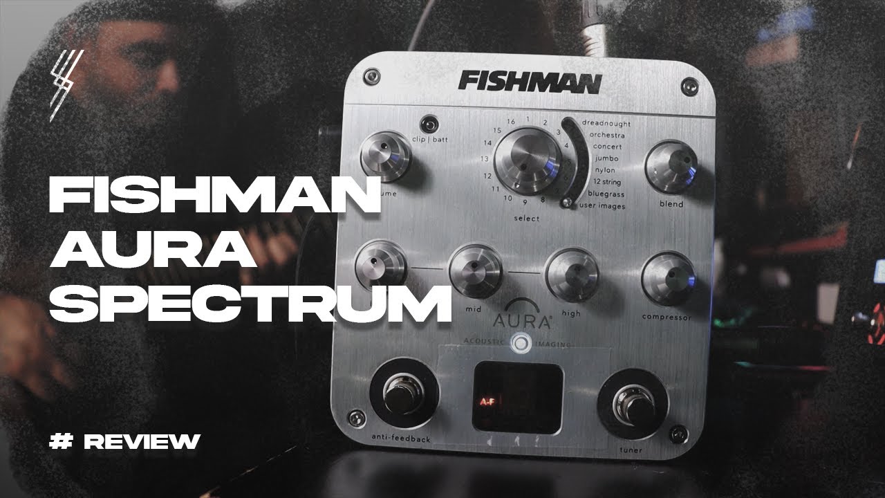 O MELHOR PEDAL DE VIOLÃO QUE JÁ USEI - FISHMAN AURA SPECTRUM
