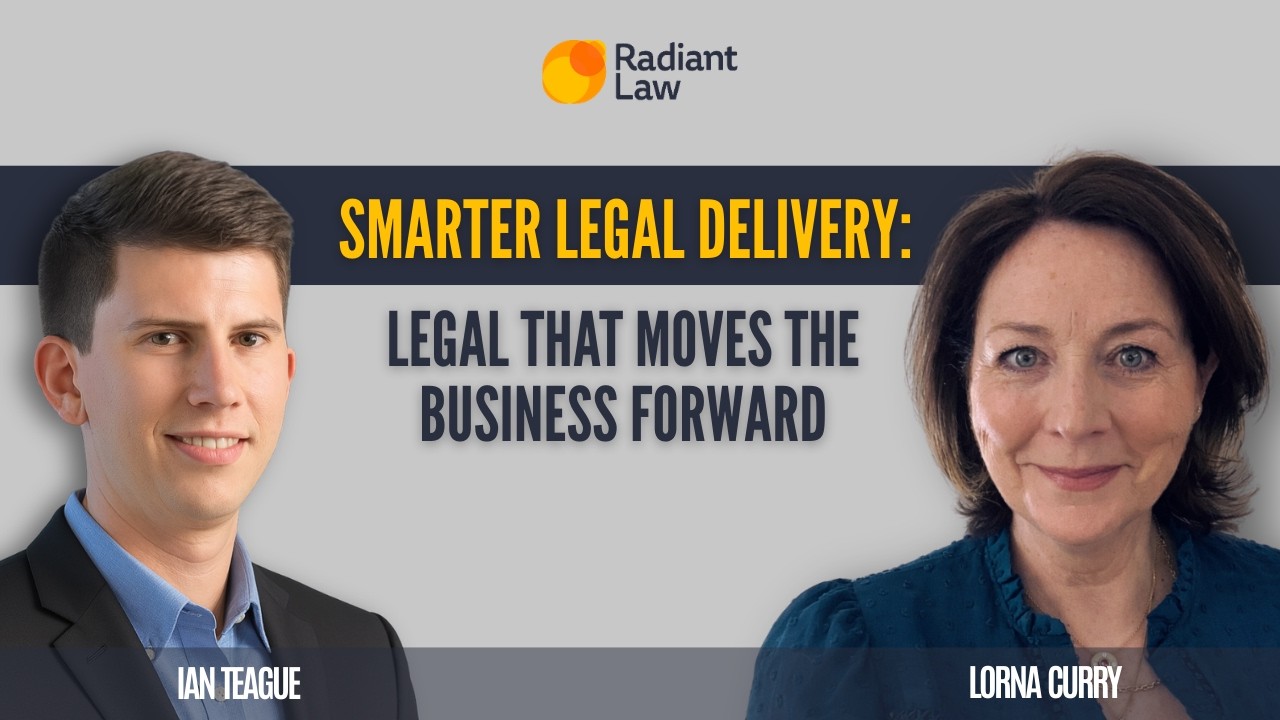 Smarter Legal Delivery: Legal That Moves the Business Forward with Lorna Curry