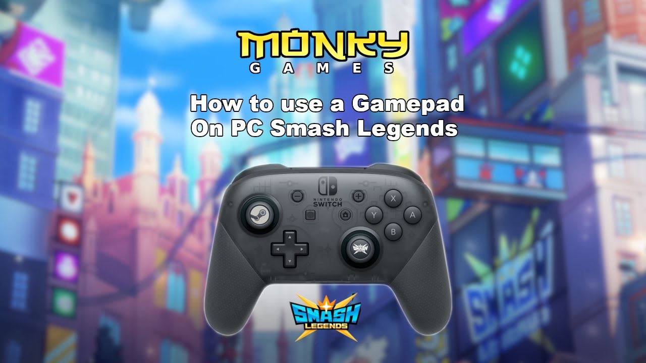 Tutorial - How to use a Gamepad on PC Smash Legends