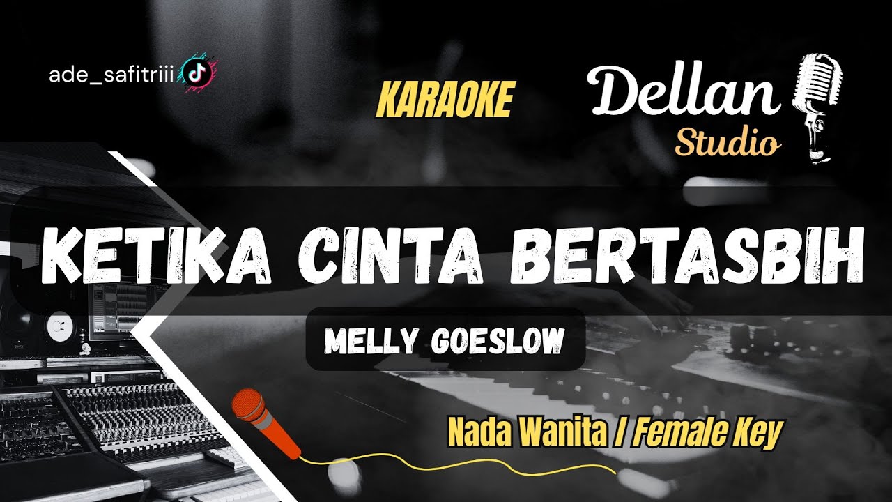 KETIKA CINTA BERTASBIH [ KARAOKE PIANO VERSION - FEMALE KEY] MELLY GOESLOW