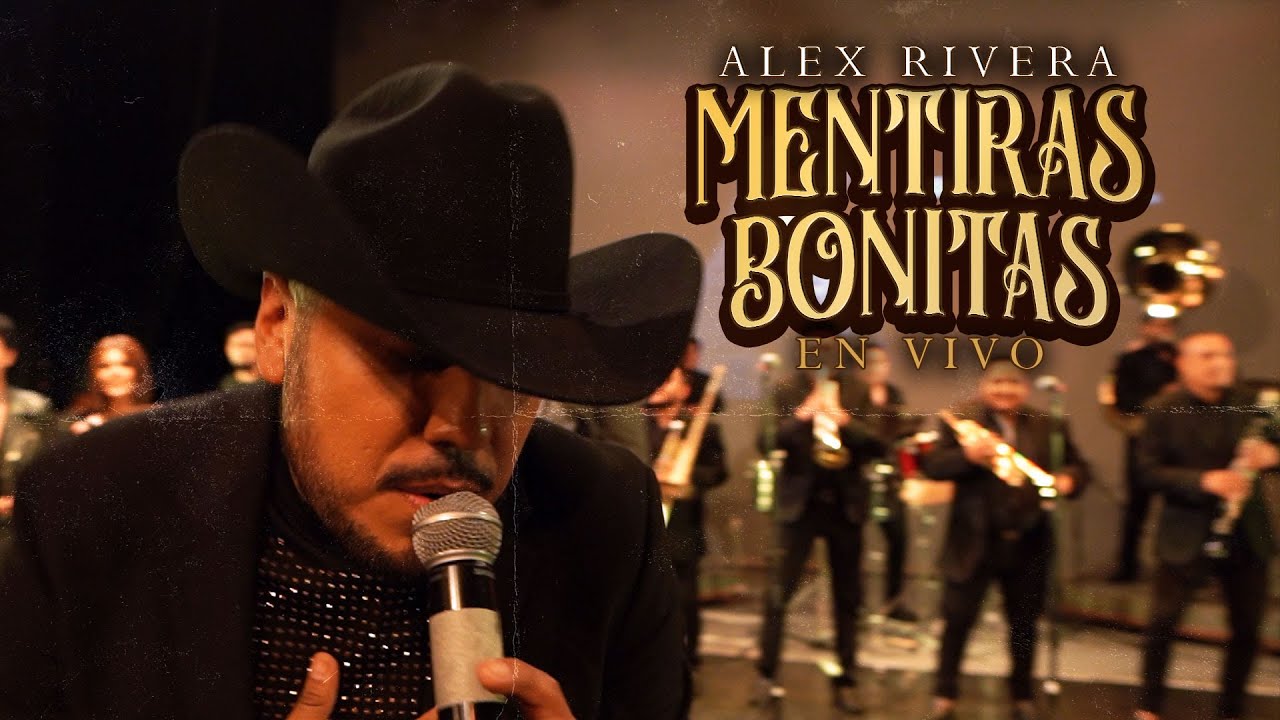 Alex Rivera - Mentiras Bonitas (En Vivo)