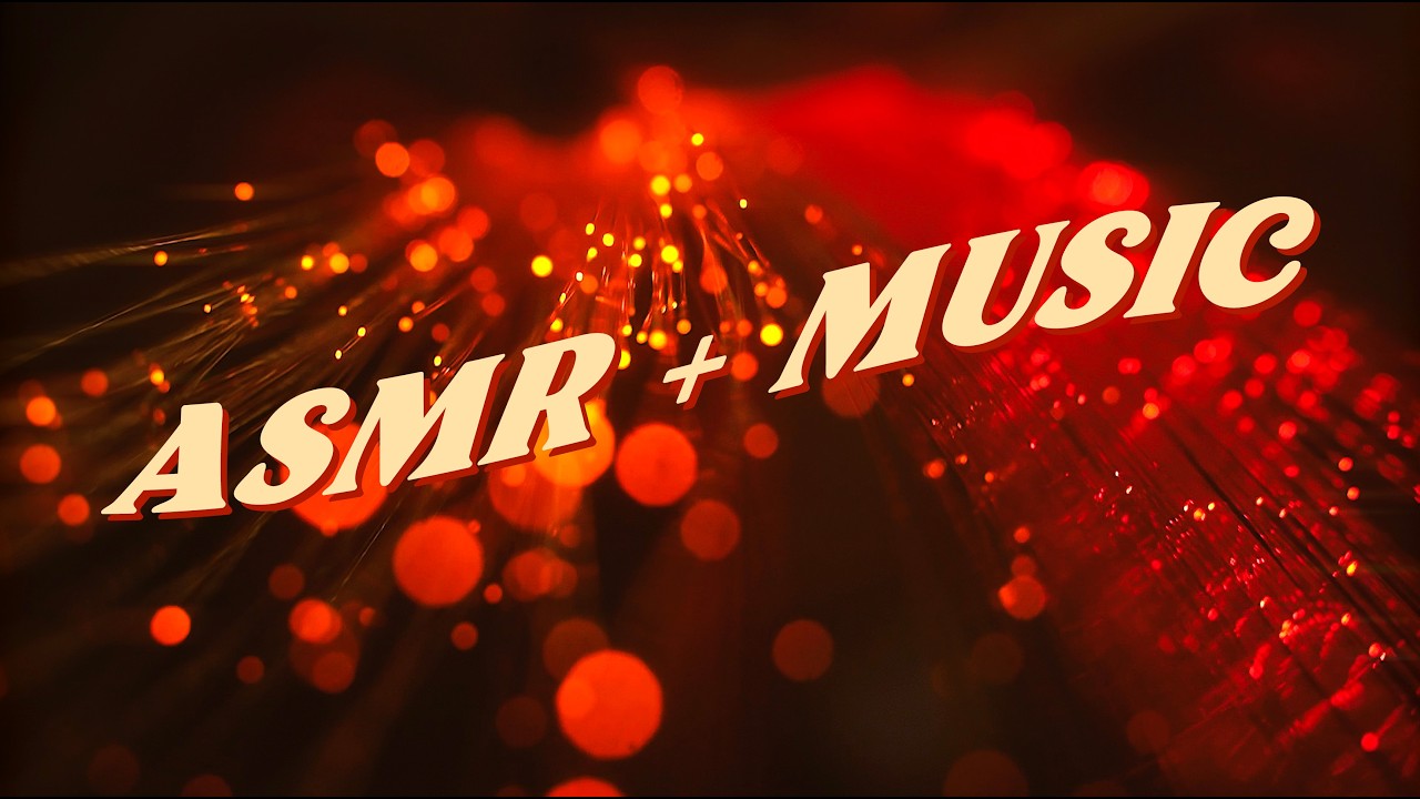 (Music Version) Cozy Glow ASMR 🍂🕯️ (Hypnotic Personal Attention, Layered Sounds, Tingly Tapping)