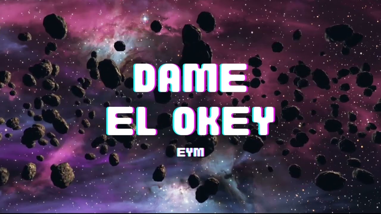 dame el okey | EyM (oficial) red production