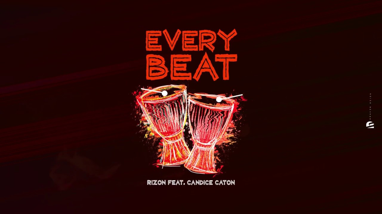 Rizon - Every Beat - (ft. Candice Caton) (Audio)