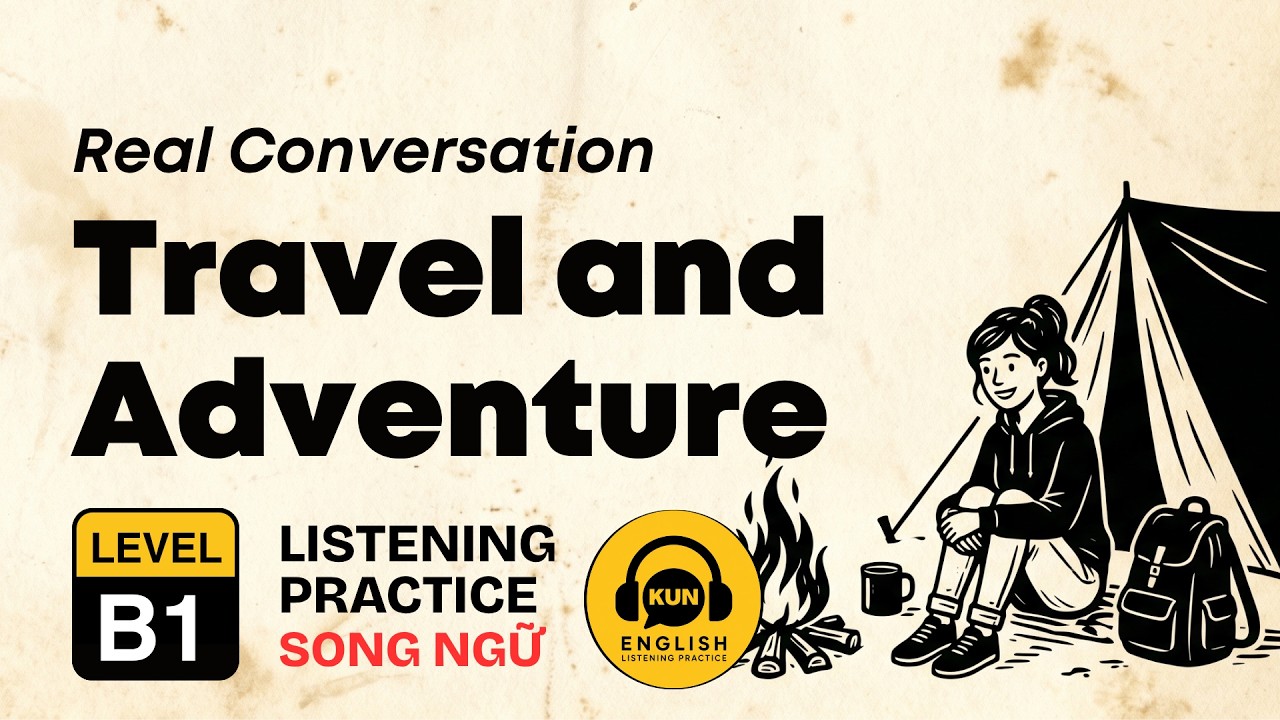 B1 English Listening Practice – Travel and Adventure   | Daily English | EP47 - Kun English