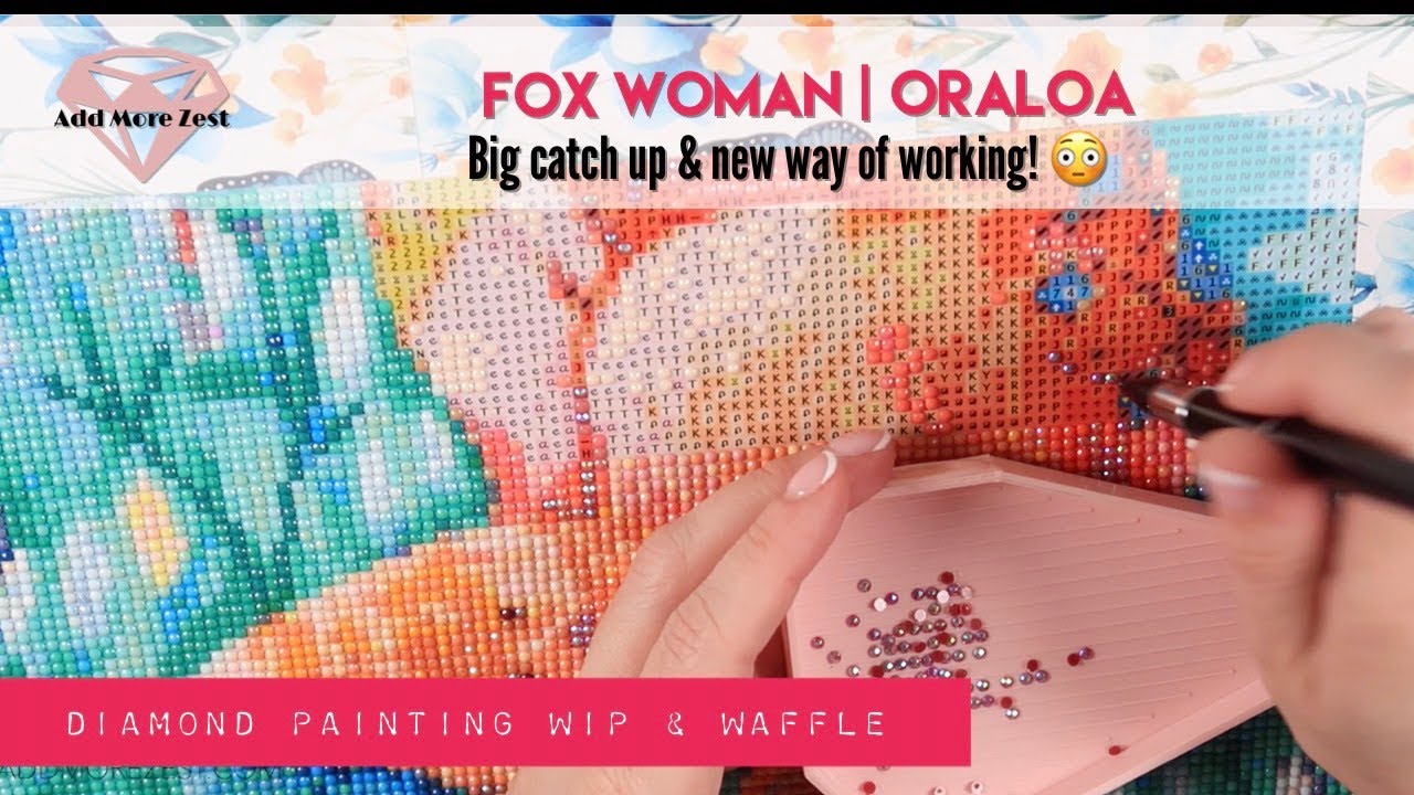Fox Woman WIP & Waffle/Chat | Oraloa Diamond Painting