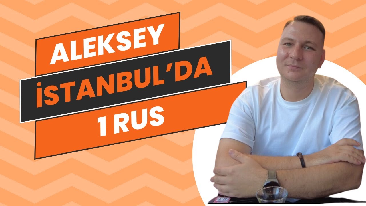 İstanbul'da Bir Rus | Aleksey