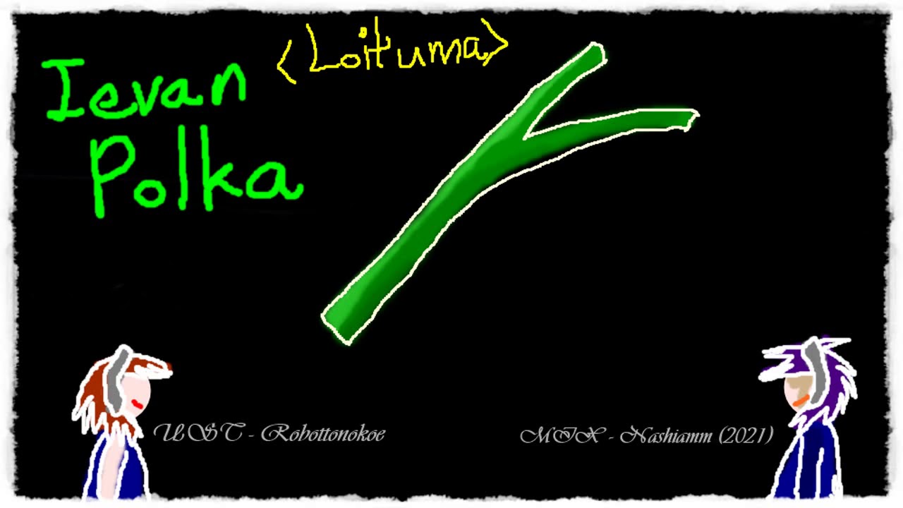 【UTAU COVER】Ievan Polkka/Leekspin (2021) - Loituma【Zenshuiテンシ&MIROLOID】