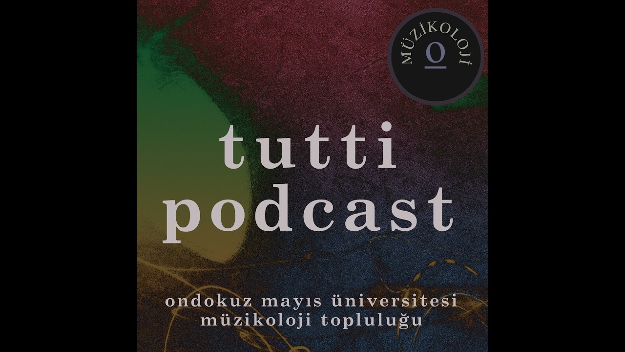 Tutti Podcast - Müzikte Erken Romantik Dönem