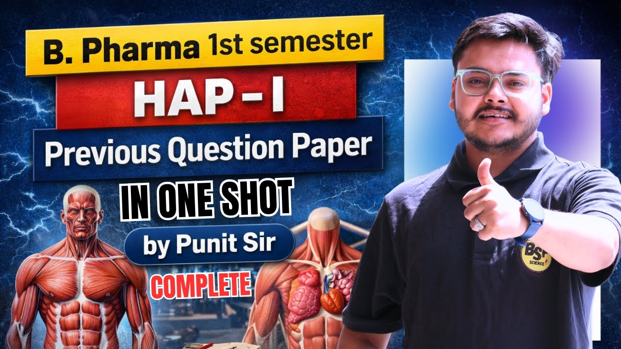 AKTU Last 4 Year PYQ 🔥 B.Pharm 1st Semester HAP-I | Paper Discussion by Punit Sir