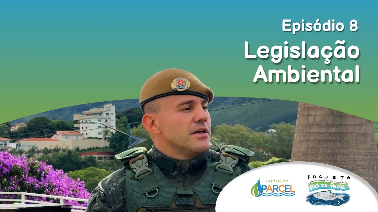 Episódio 08 - Legislação Ambiental