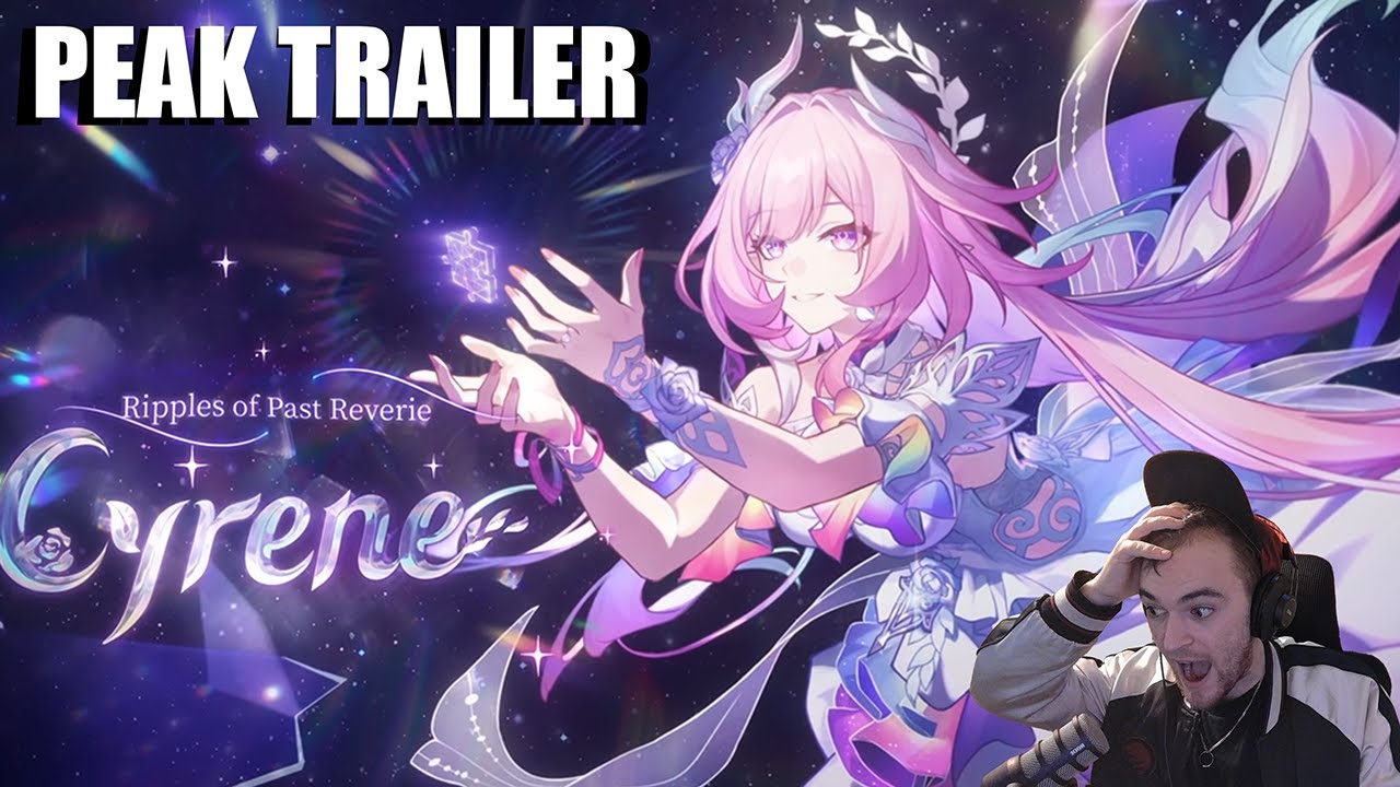 PEAK TRAILER Honkai Star rail Cyrene trailer reaction