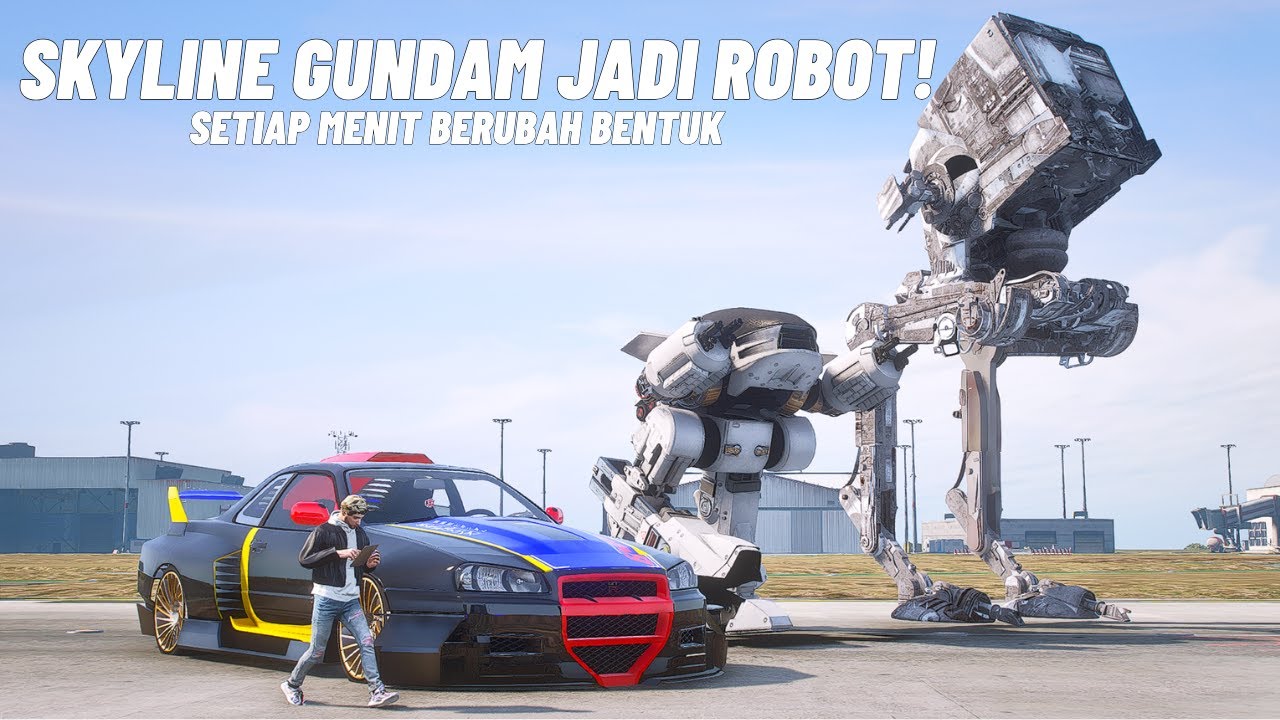 SETIAP DETIK SKYLINE JUMBO JADI ROBOT INILAH GUNDAM SEBENARNYA