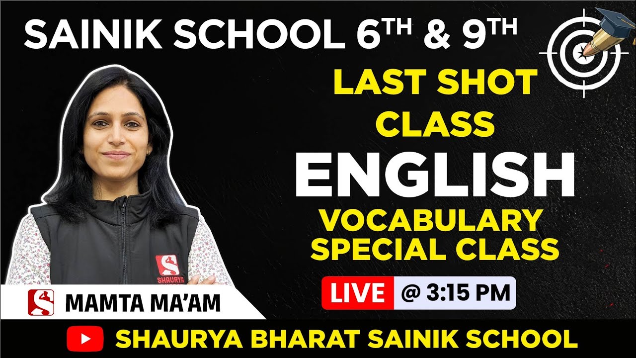 Vocabulary Special Class | Sainik School English Grammar  | Class 6 & 9 | @ 3:15 pm | Shaurya Bharat