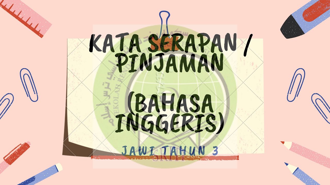 Kata Serapan / Pinjaman Bahasa Inggeris (Jawi Tahun 3)