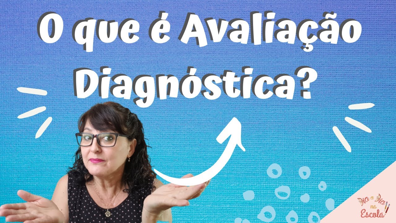 O que é Avaliação Diagnóstica? Tenho que fazer essa avaliação? Vale pontos?