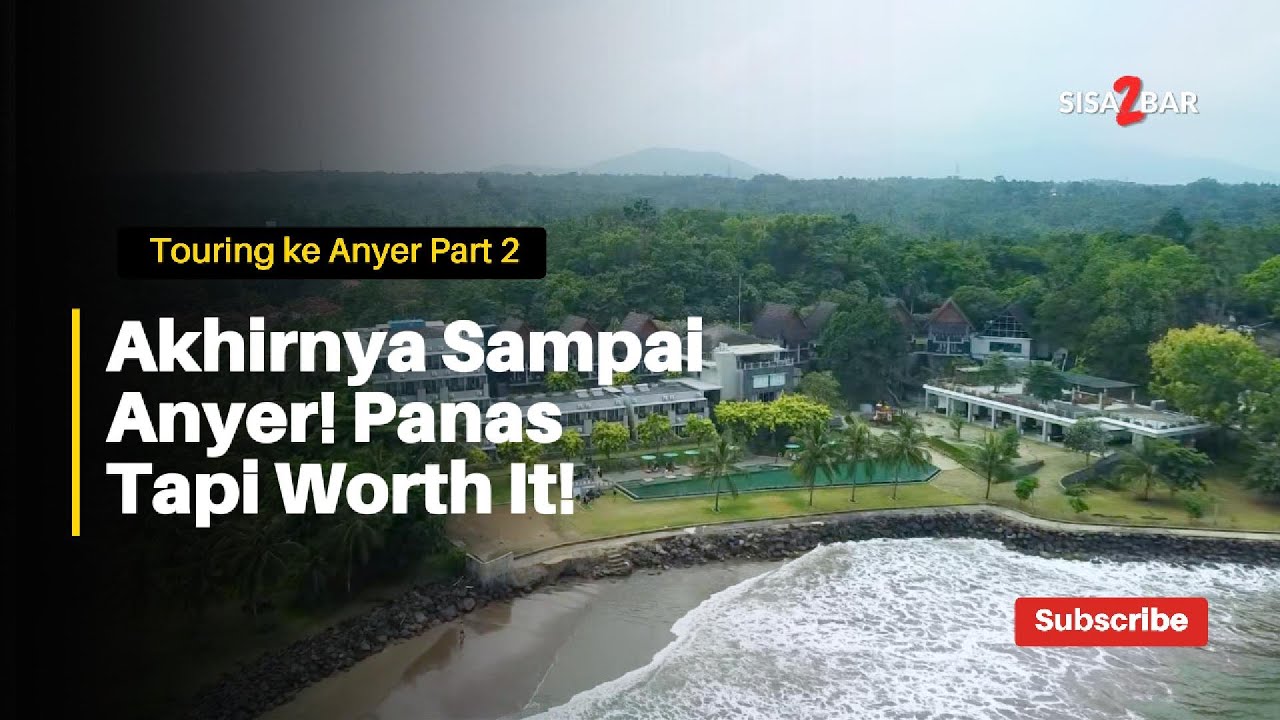 Touring ke Anyer Part 2 | Kembali ke Jalur! Mandalawangi – Carita – Anyer, Akhirnya Lihat Laut!