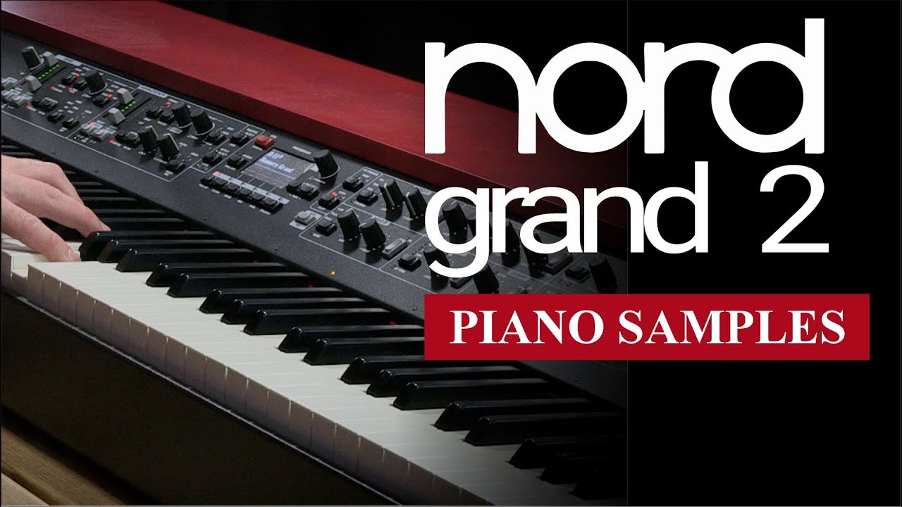 Nord Grand 2: воспроизведение сэмплов фортепиано, установленных на заводе | Bonners Music