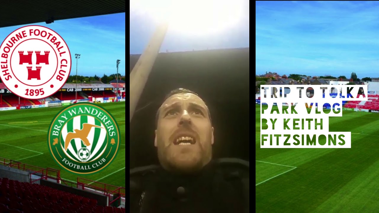 'Trip to Tolka Park' a VLOG by Keith Fitzsimons