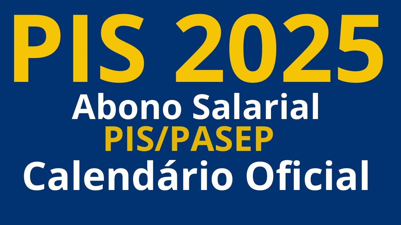 🔥Oficial! CALEND&Aacute;RIO PIS/PASEP 2025