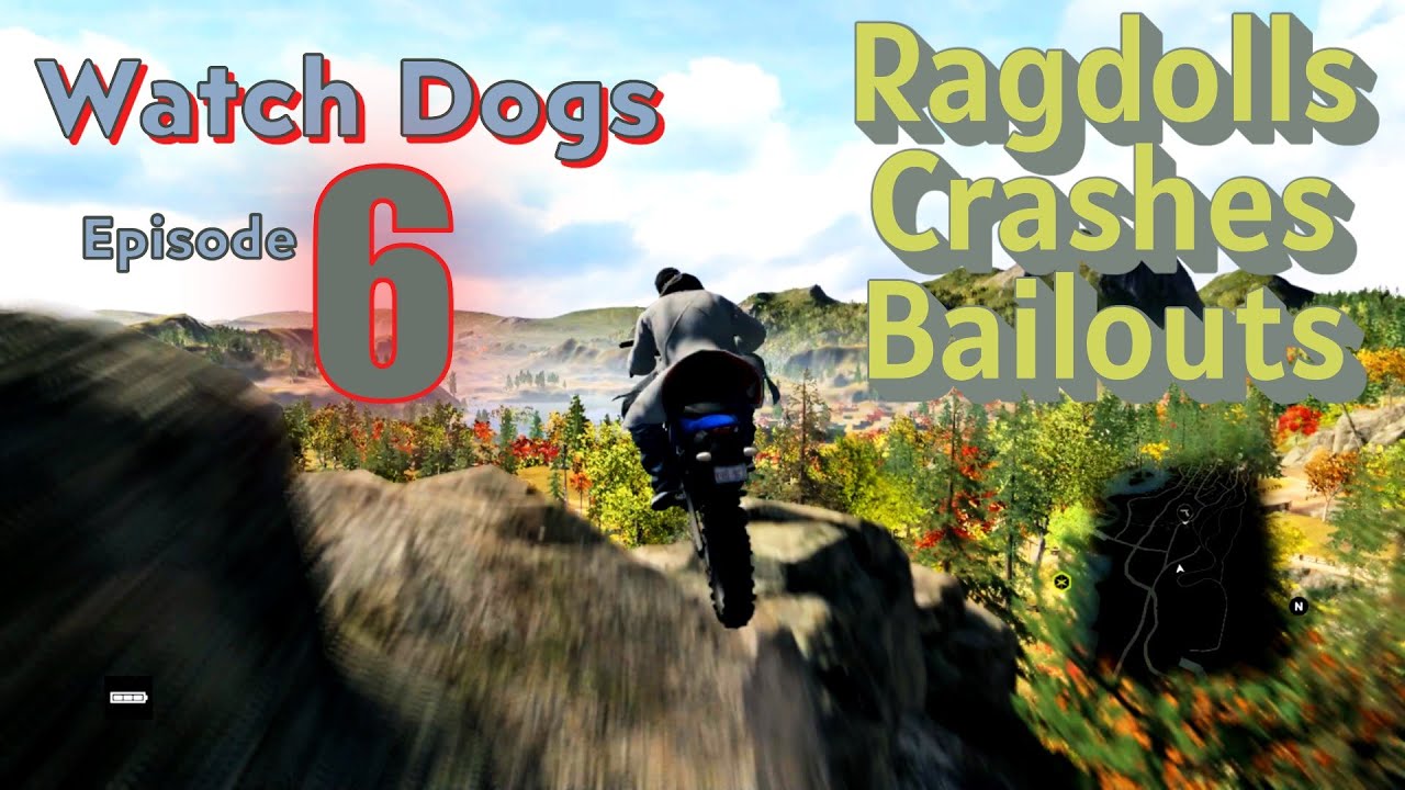 Watch Dogs - Ragdolls, Crashes & Bails ( Episode 6 ) Showcase