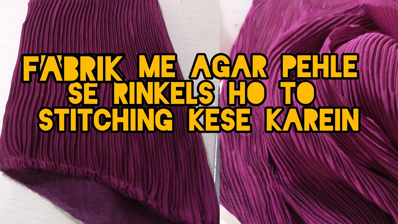 FABRIK ME AGAR PEHLE SE RINKELS HO TO STITCHING KESE KAREIN LIVE