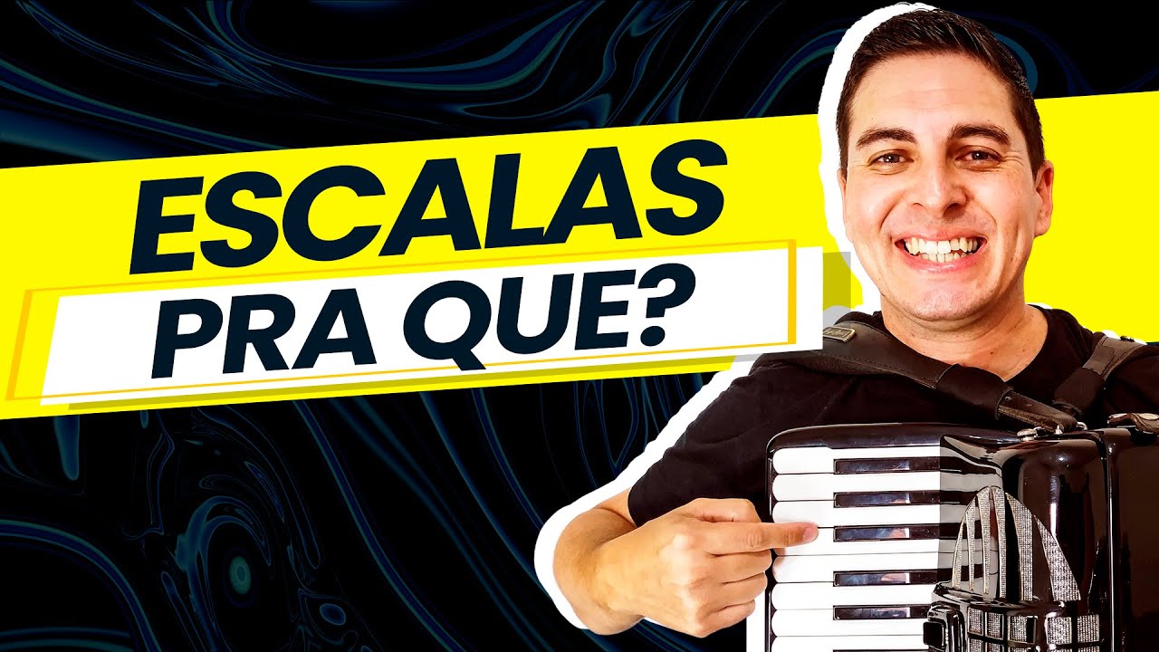 Para Que Servem as Escalas Musicais no Acordeon | Aula de Acordeon