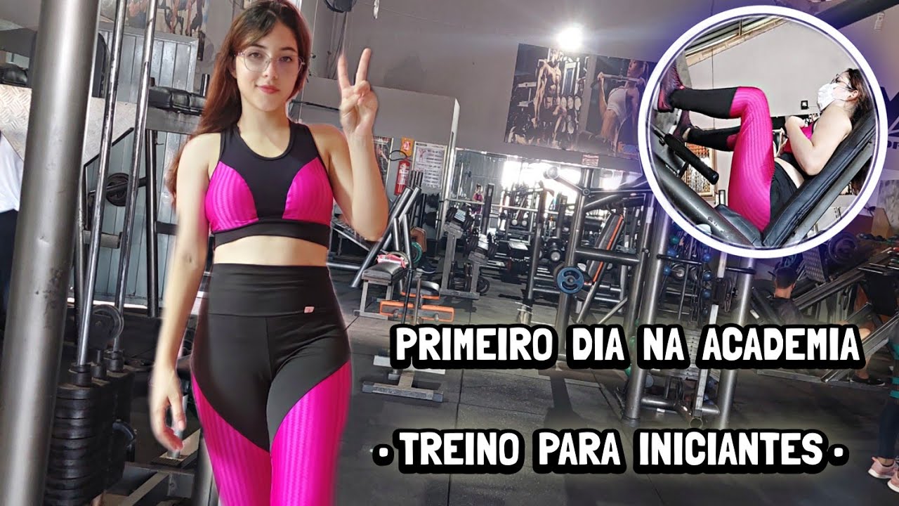 COMO É O PRIMEIRO DIA NA ACADEMIA- TREINAMENTO PARA INICIANTES