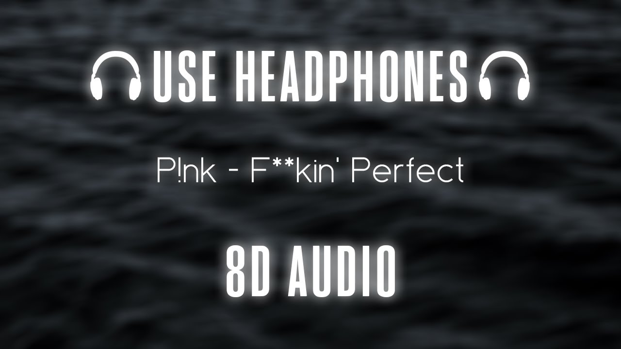 P!nk - F**kin' Perfect | 8D AUDIO 🎧