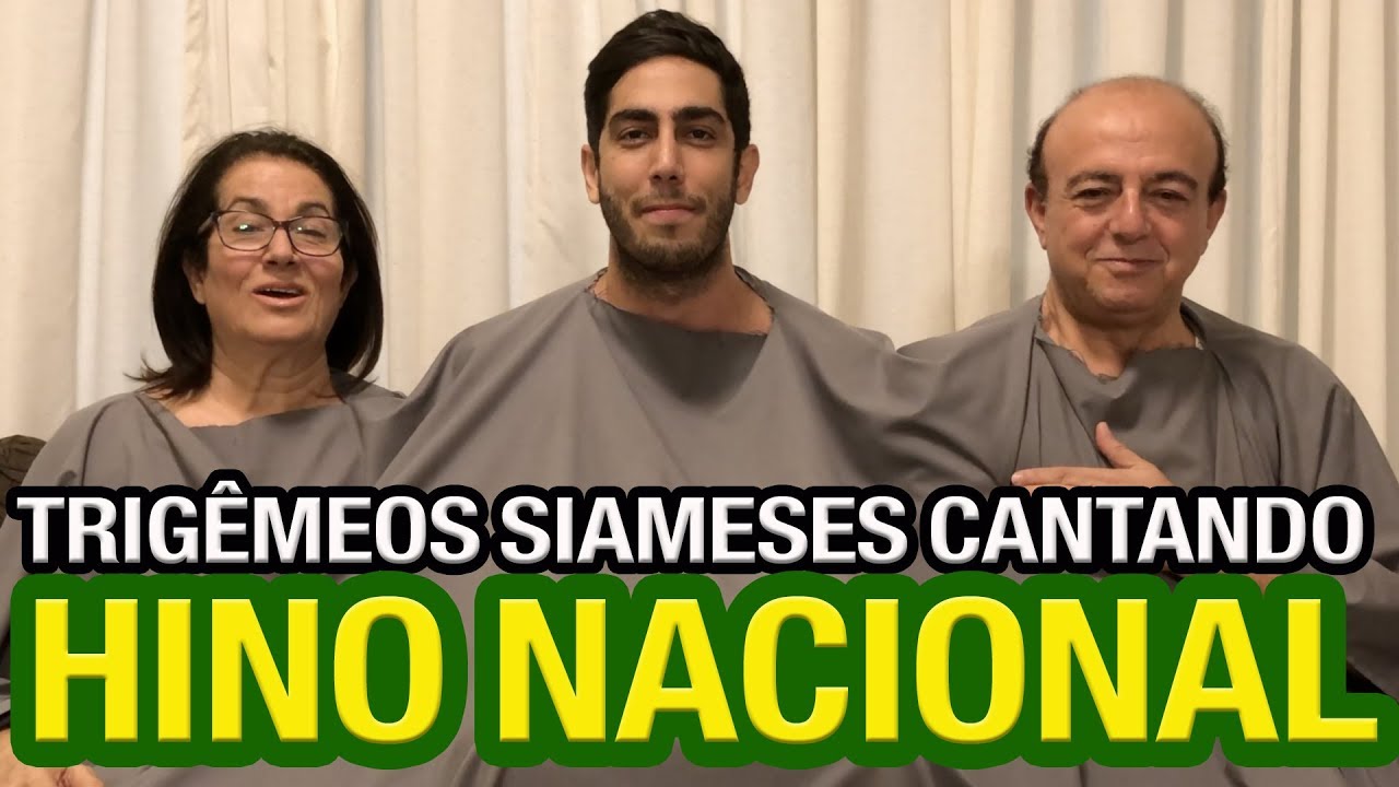 Trigêmeos Siameses - Hino Nacional - Jonathan Nemer