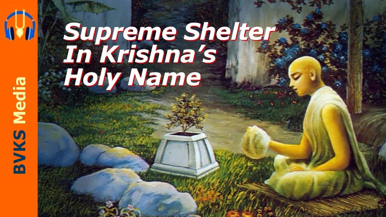Supreme Shelter In Krishna's Holy Name | Vishnu-sahasranama 957