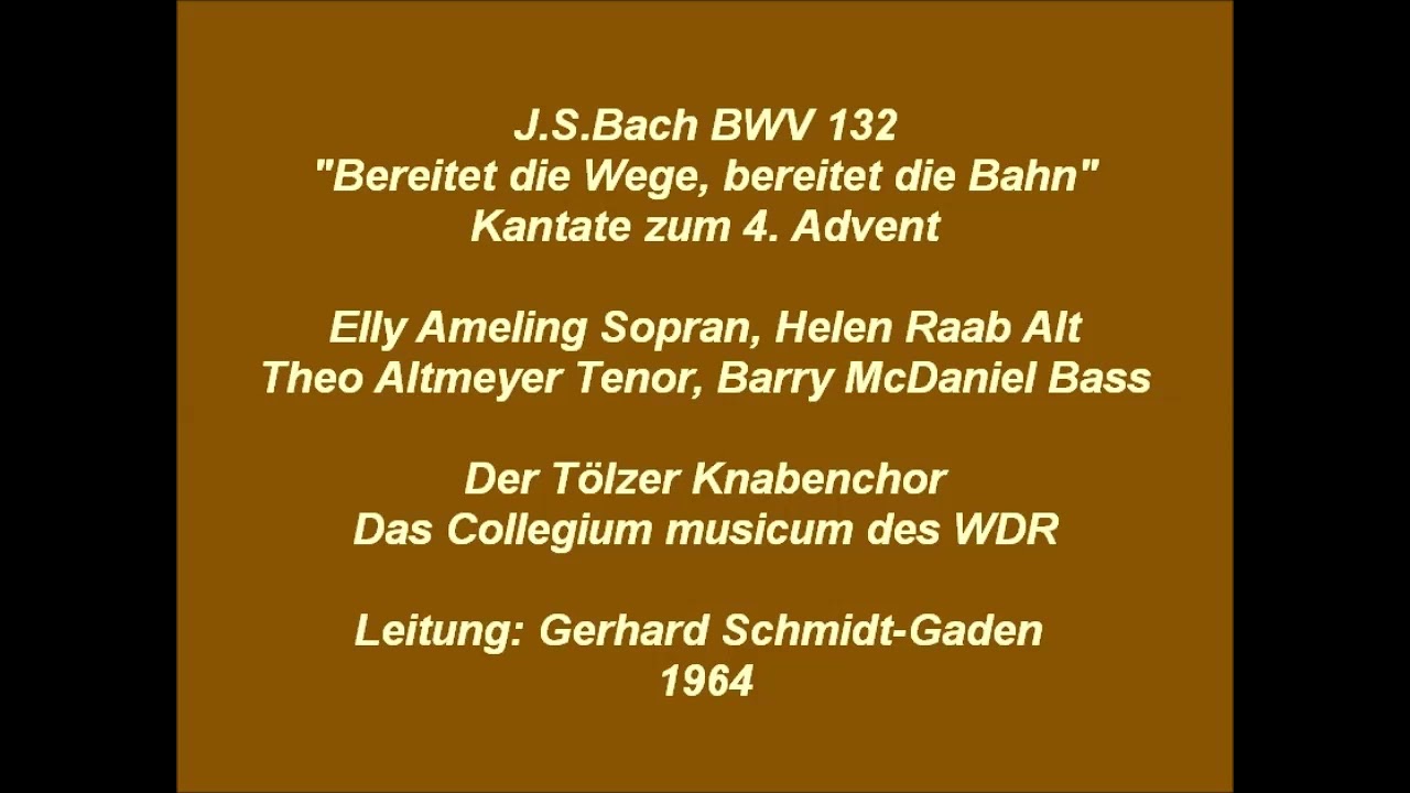 Bach Kantate BWV 132 Bereitet die Wege, bereitet die Bahn, Gerhard Schmidt Gaden 1964
